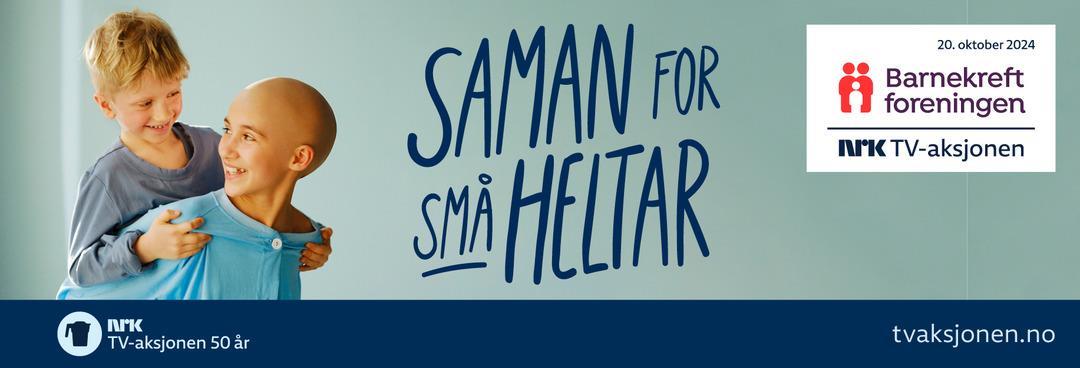 To barn med teksten "Saman for små heltar" - Klikk for stort bilete